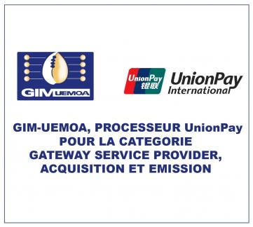 GIM-UEMOA, processeur UnionPay pour la catégorie Gateway Service Provider Acquisition et Emission